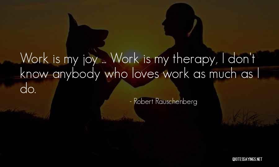 Hinomaru Quotes By Robert Rauschenberg Hinomaru Quotes By Robert Rauschenberg