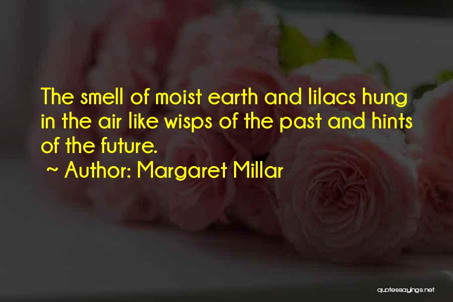 Hints You Like Him Quotes By Margaret Millar