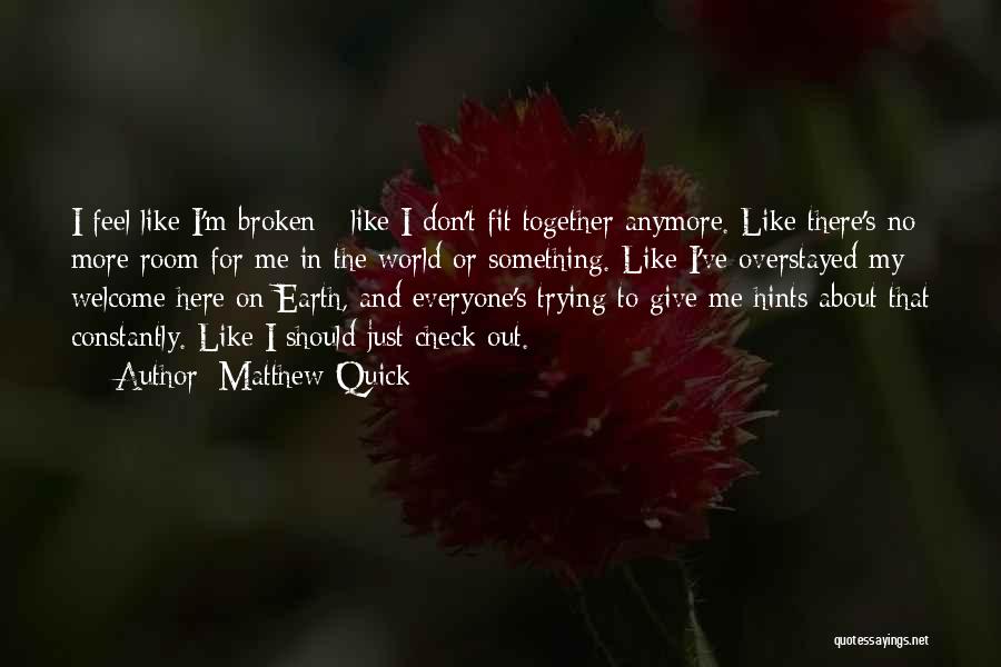 Hints You Like Him Quotes By Matthew Quick