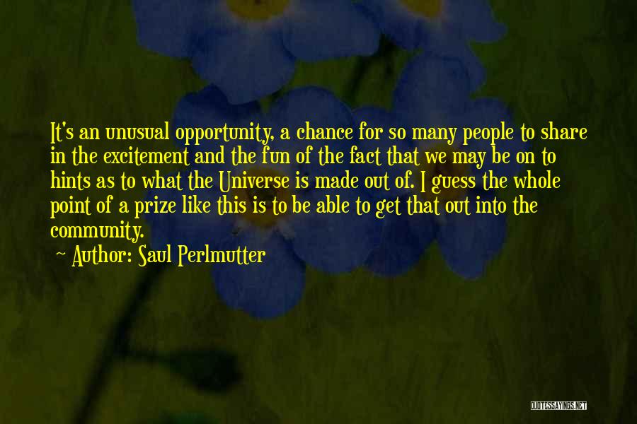 Hints You Like Him Quotes By Saul Perlmutter