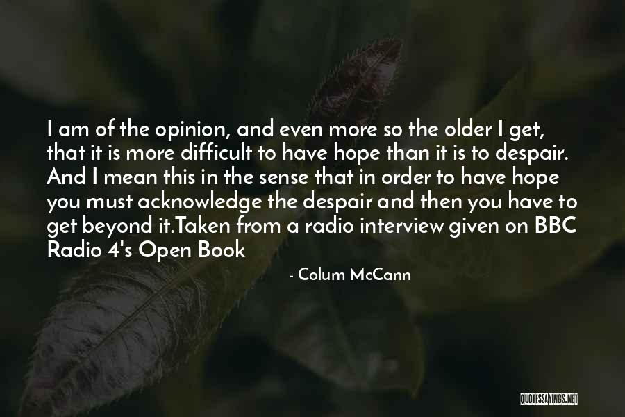 Hinweisendes Quotes By Colum McCann Hinweisendes Quotes By Colum McCann