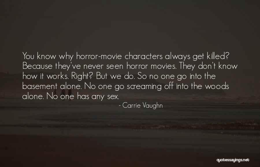 Hip Bones Hurt Quotes By Carrie Vaughn Hip Bones Hurt Quotes By Carrie Vaughn