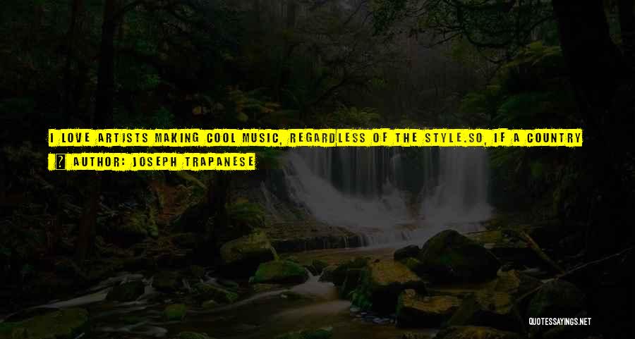 Hip Hop Artist Music Quotes By Joseph Trapanese