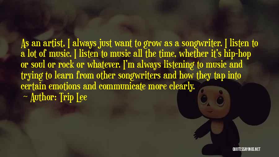 Hip Hop Artist Music Quotes By Trip Lee