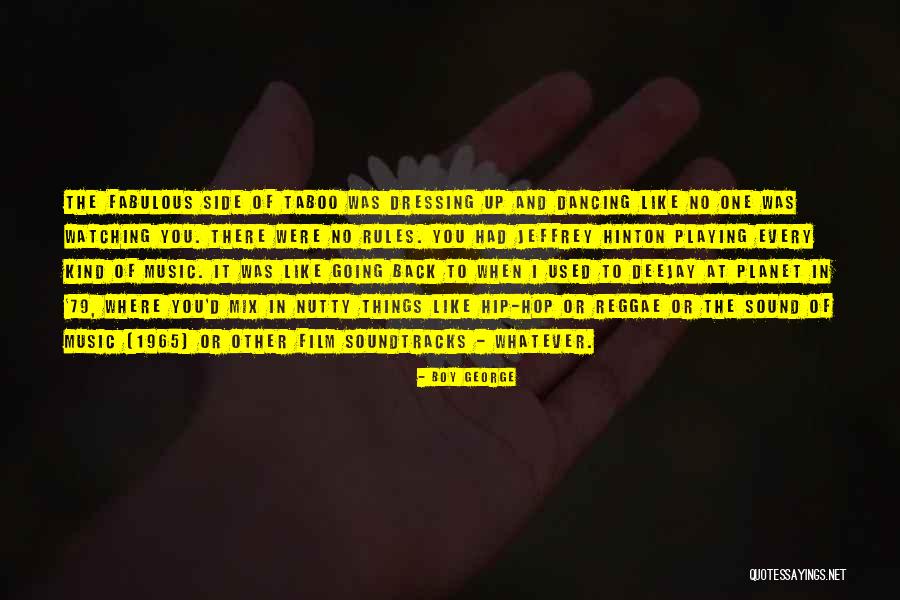 Hip Hop Dancing Quotes By Boy George Hip Hop Dancing Quotes By Boy George