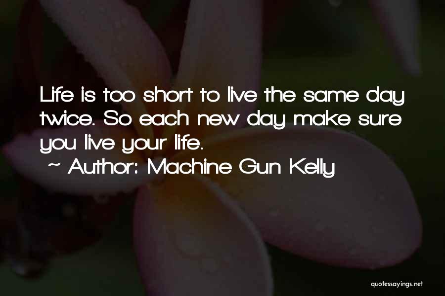 Hip Hop Is My Life Quotes By Machine Gun Kelly