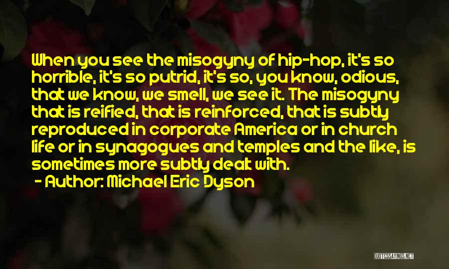 Hip Hop Is My Life Quotes By Michael Eric Dyson