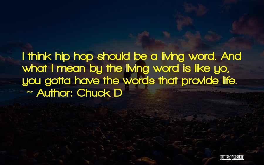 Hip Hop Life Quotes By Chuck D