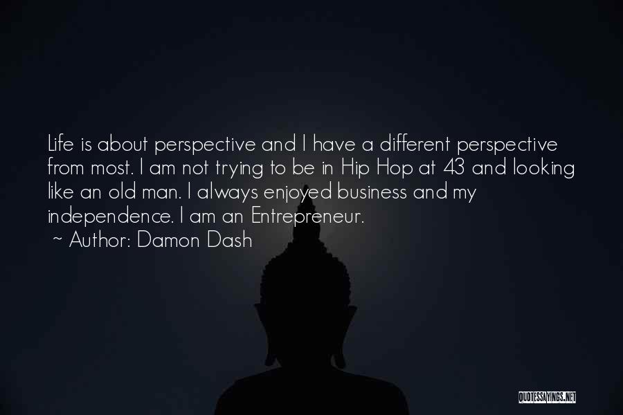 Hip Hop Life Quotes By Damon Dash