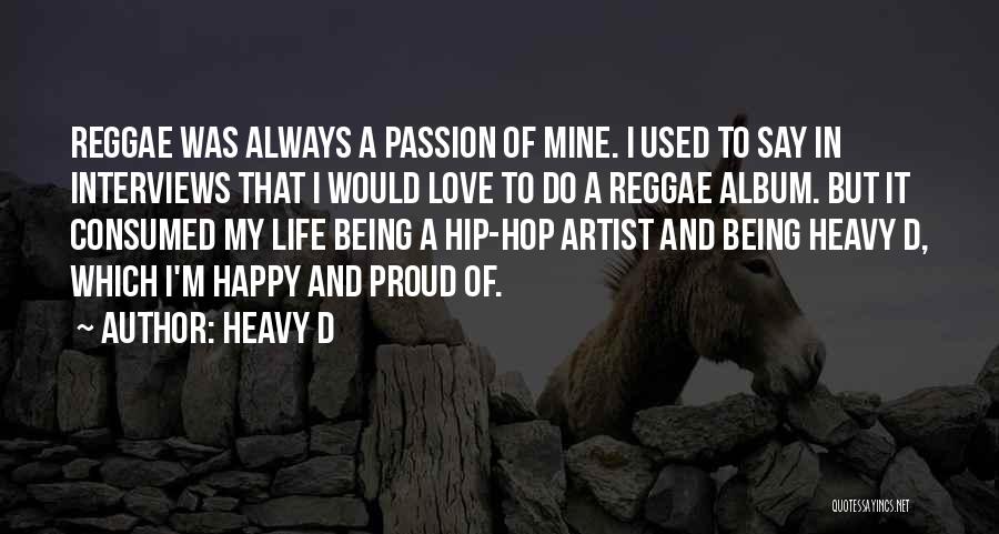 Hip Hop Life Quotes By Heavy D