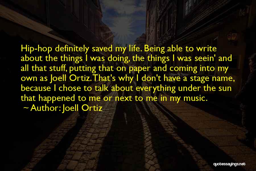 Hip Hop Life Quotes By Joell Ortiz