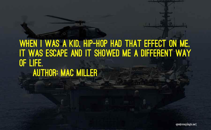Hip Hop Life Quotes By Mac Miller