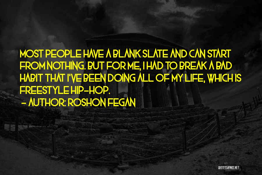 Hip Hop Life Quotes By Roshon Fegan