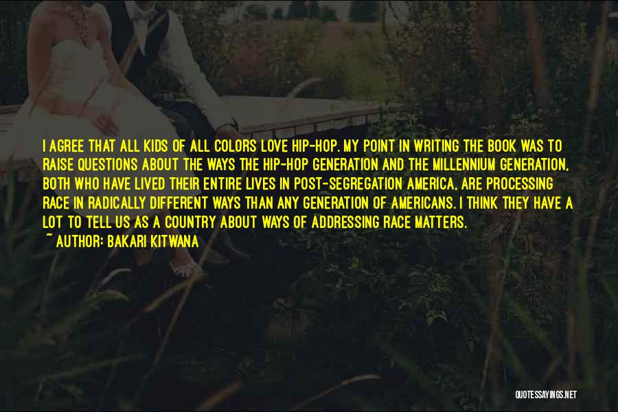 Hip Hop Love Quotes By Bakari Kitwana