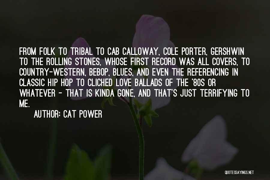 Hip Hop Love Quotes By Cat Power