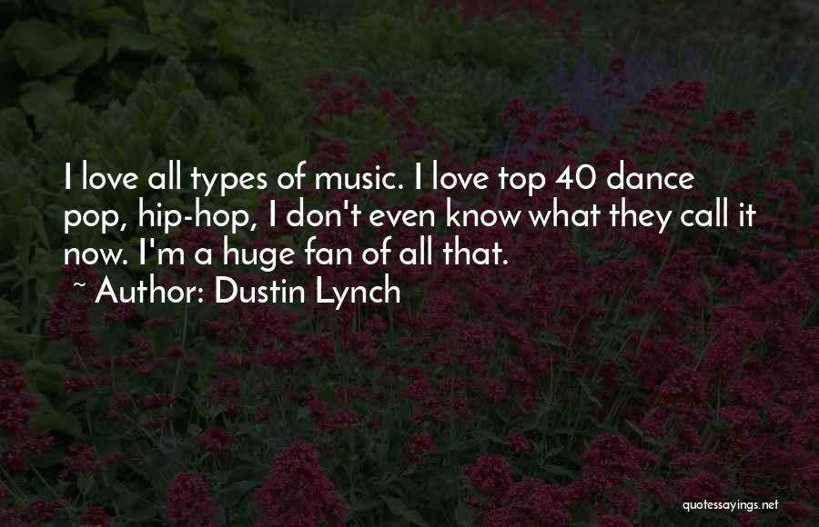 Hip Hop Love Quotes By Dustin Lynch