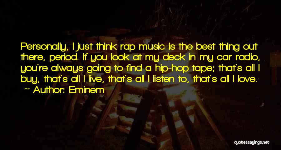 Hip Hop Love Quotes By Eminem