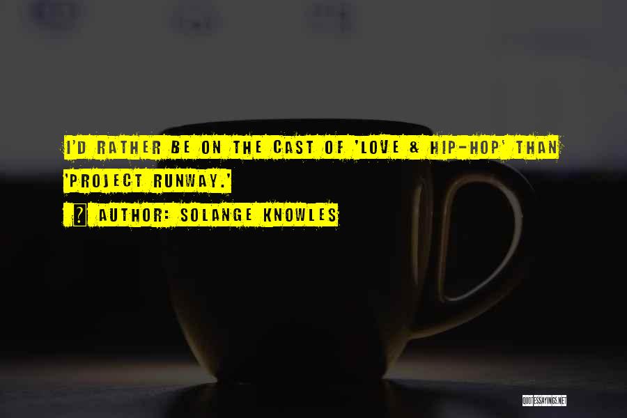 Hip Hop Love Quotes By Solange Knowles