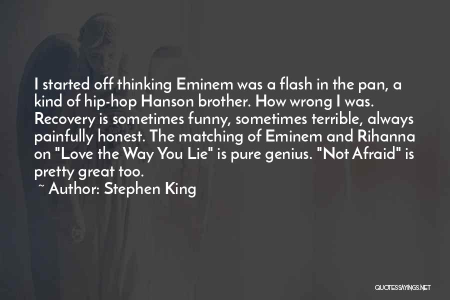 Hip Hop Love Quotes By Stephen King