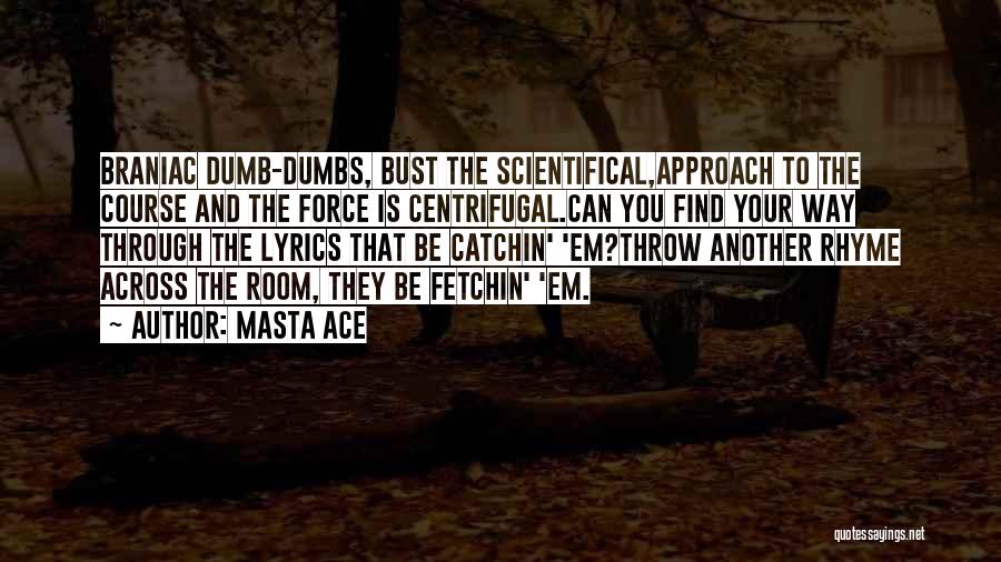 Hip Hop Lyrics Quotes By Masta Ace