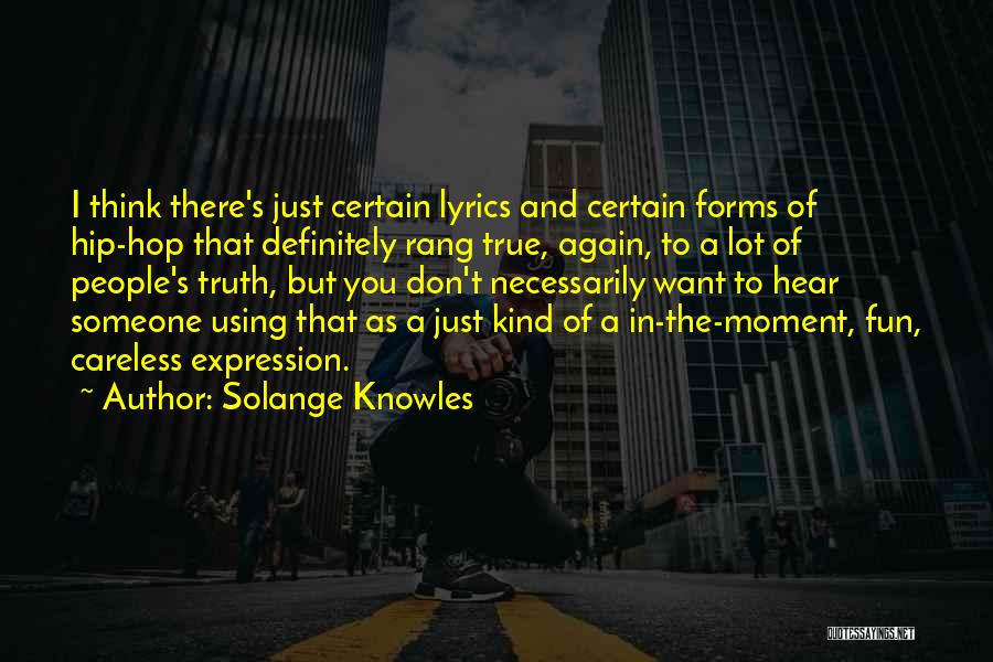 Hip Hop Lyrics Quotes By Solange Knowles