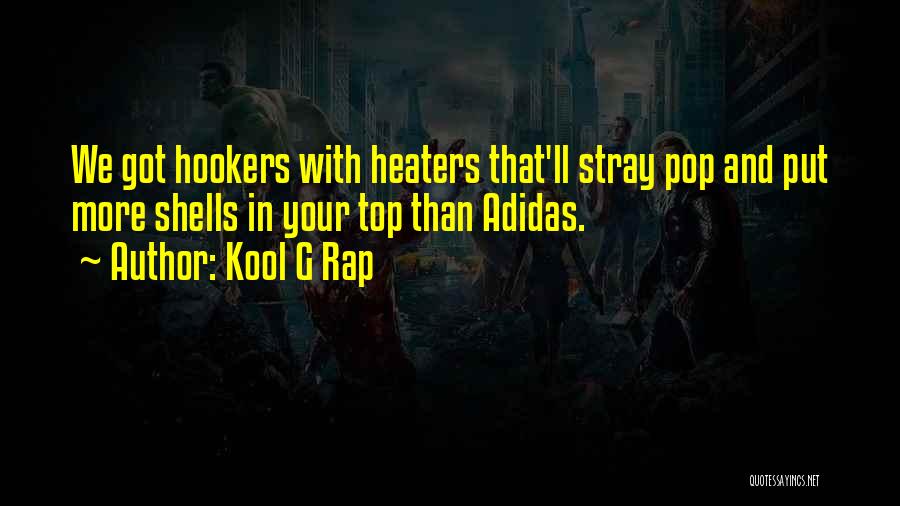 Hip Hop Quotes By Kool G Rap