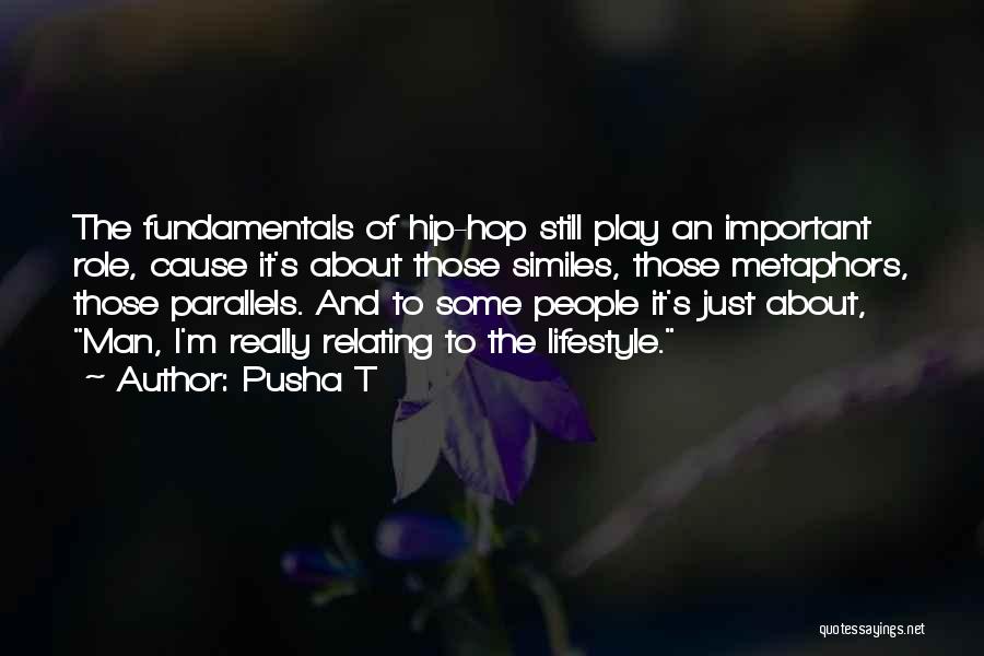 Hip Hop Quotes By Pusha T