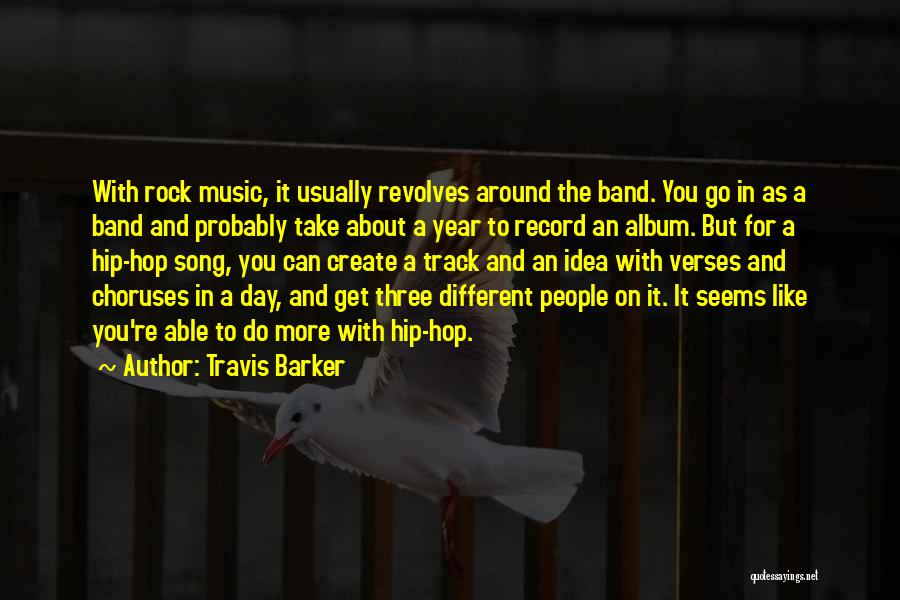 Hip Hop Quotes By Travis Barker