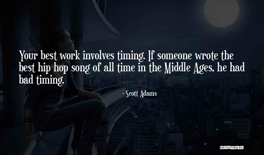 Hip Hop Song Quotes By Scott Adams Hip Hop Song Quotes By Scott Adams