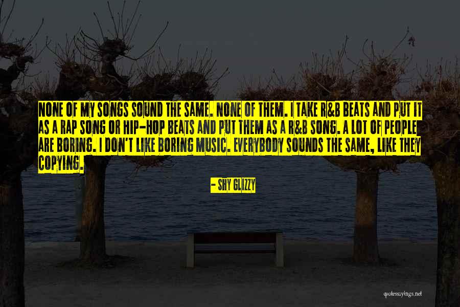 Hip Hop Song Quotes By Shy Glizzy Hip Hop Song Quotes By Shy Glizzy