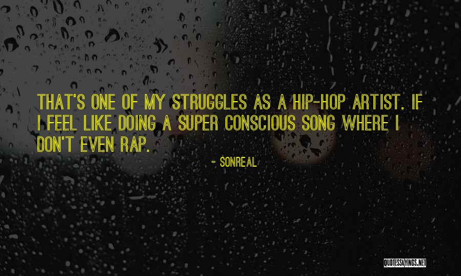 Hip Hop Song Quotes By SonReal Hip Hop Song Quotes By SonReal