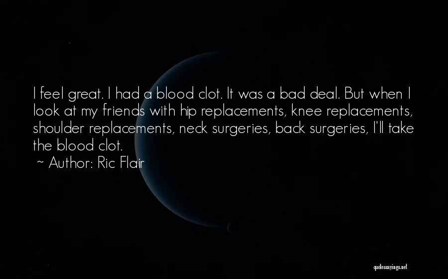 Hip Replacements Quotes By Ric Flair