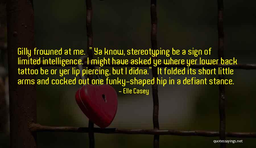 Hip Tattoo Quotes By Elle Casey Hip Tattoo Quotes By Elle Casey
