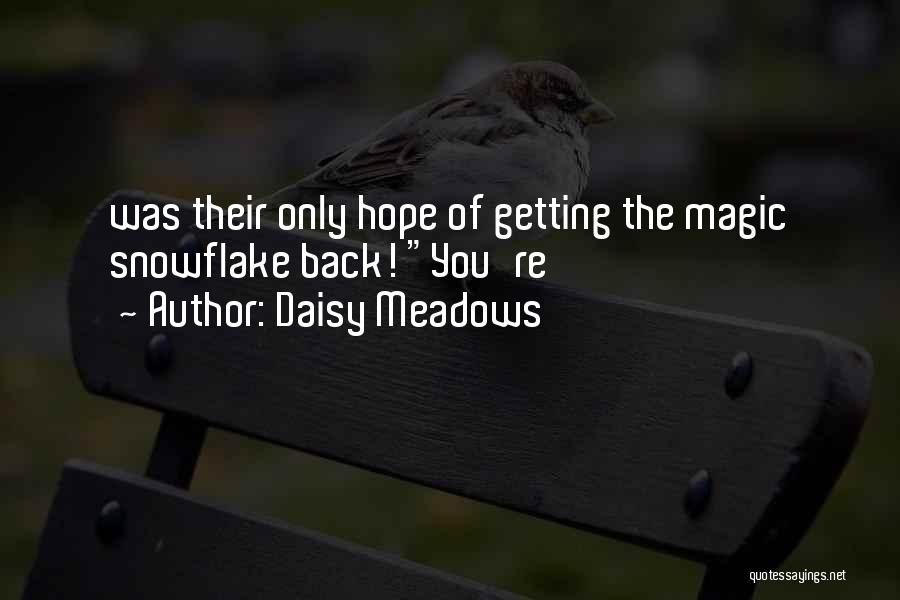 Hipkiss Artist Quotes By Daisy Meadows