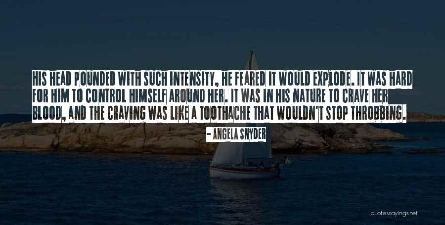 Hipocondriaca Que Quotes By Angela Snyder Hipocondriaca Que Quotes By Angela Snyder