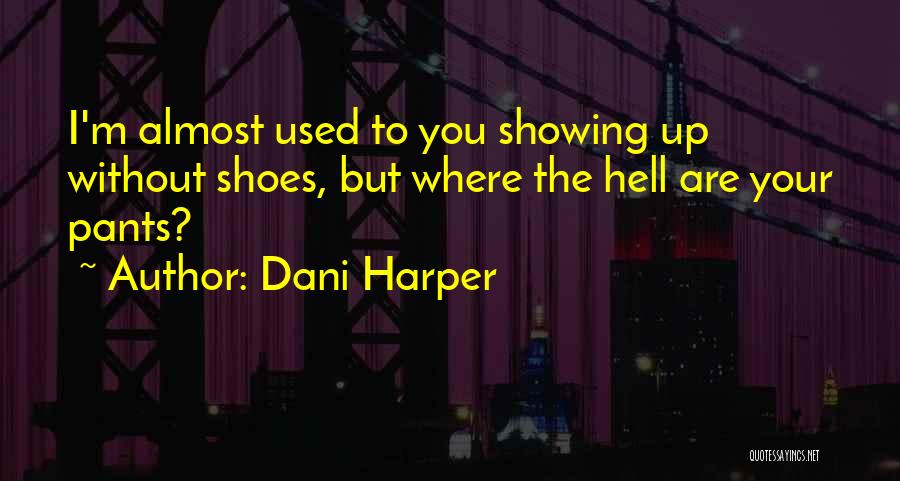 Hipocondriaca Sintomas Quotes By Dani Harper