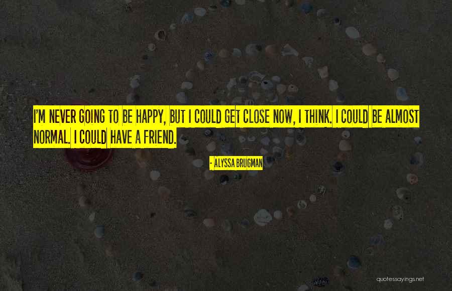 Hipolito Acosta Quotes By Alyssa Brugman Hipolito Acosta Quotes By Alyssa Brugman
