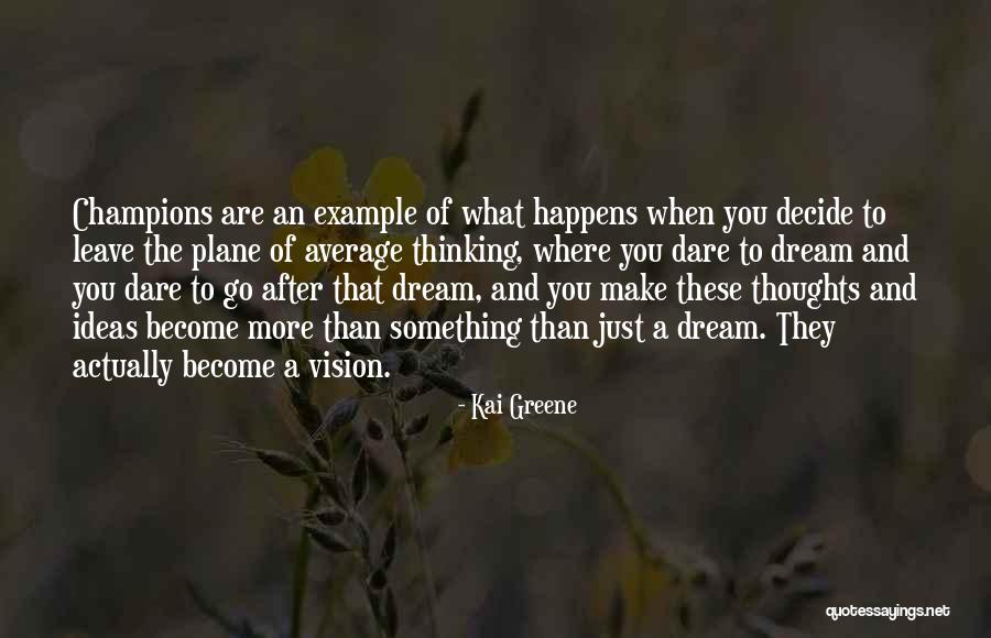 Hipoteza Eshte Quotes By Kai Greene Hipoteza Eshte Quotes By Kai Greene