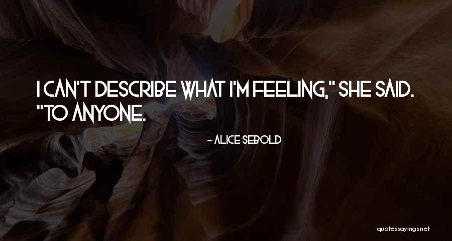 Hipperholme Quotes By Alice Sebold Hipperholme Quotes By Alice Sebold