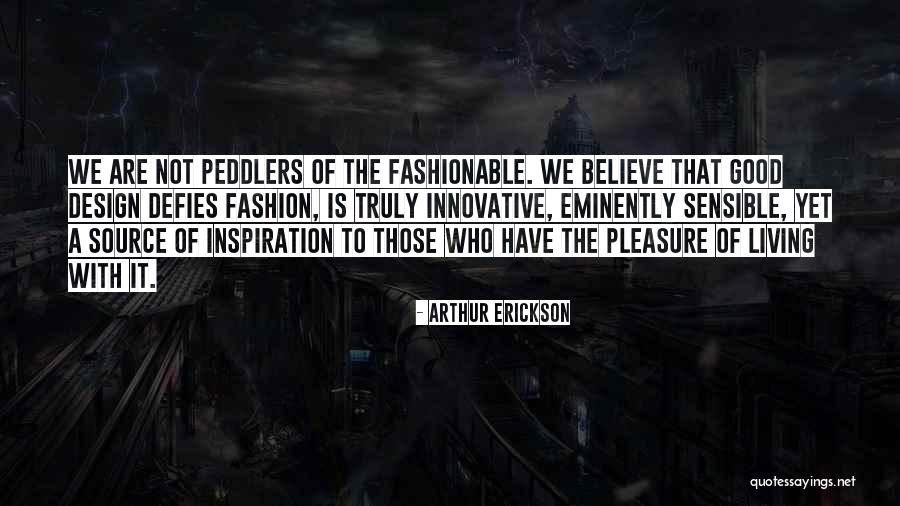 Hipperholme Quotes By Arthur Erickson Hipperholme Quotes By Arthur Erickson