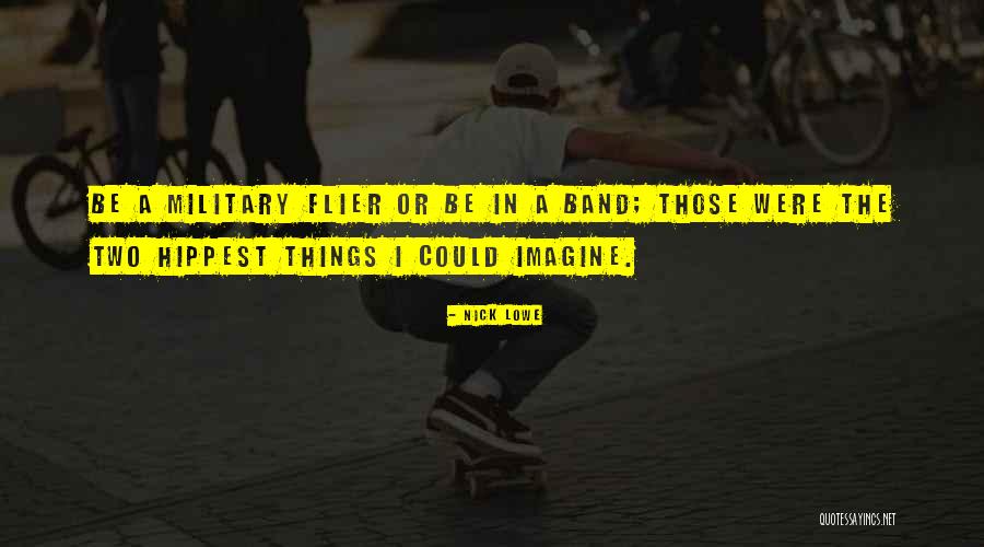 Hippest Quotes By Nick Lowe Hippest Quotes By Nick Lowe
