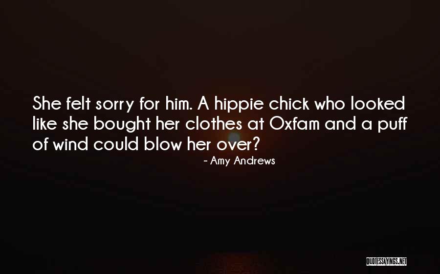 Hippie Clothes Quotes By Amy Andrews Hippie Clothes Quotes By Amy Andrews