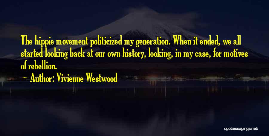 Hippie Movement Quotes By Vivienne Westwood