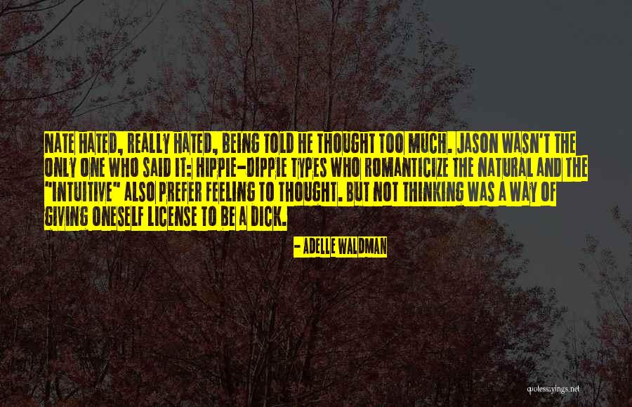 Hippie Quotes By Adelle Waldman Hippie Quotes By Adelle Waldman