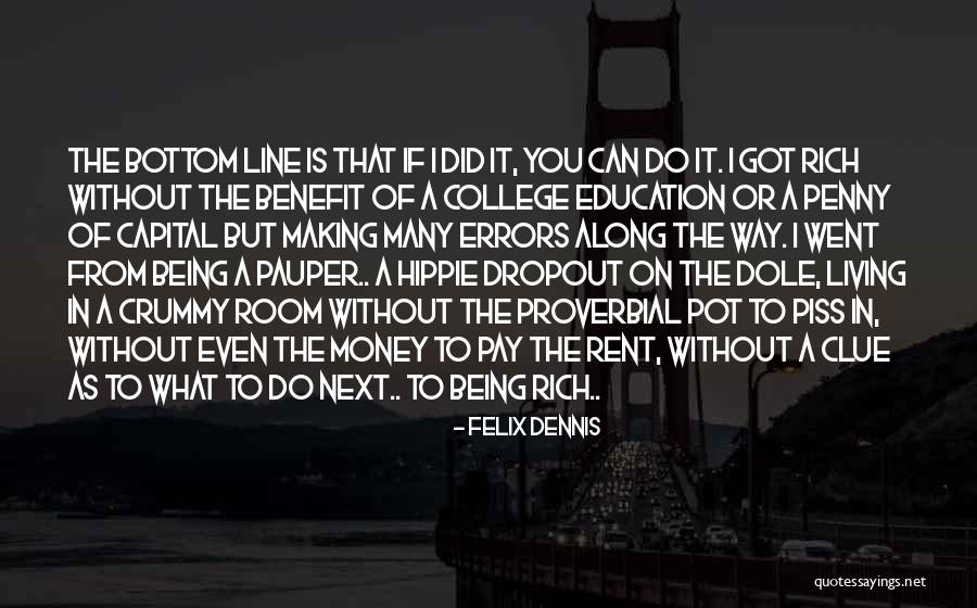 Hippie Quotes By Felix Dennis Hippie Quotes By Felix Dennis