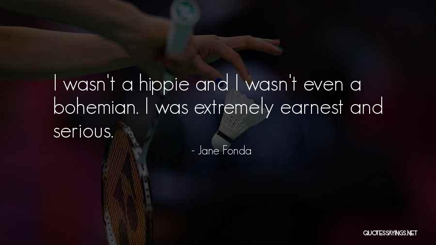 Hippie Quotes By Jane Fonda Hippie Quotes By Jane Fonda