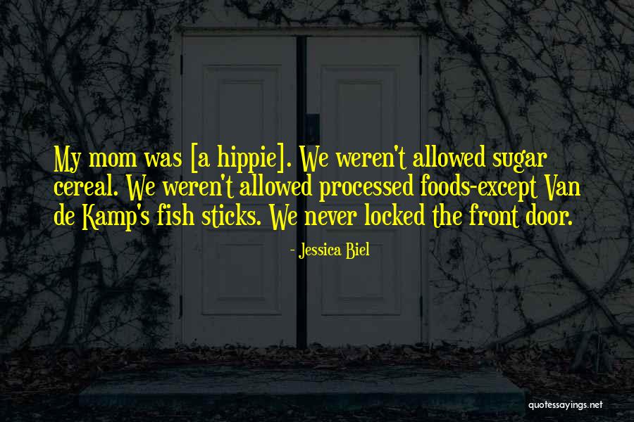 Hippie Quotes By Jessica Biel Hippie Quotes By Jessica Biel