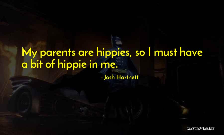 Hippie Quotes By Josh Hartnett Hippie Quotes By Josh Hartnett