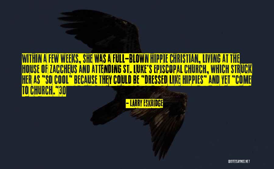 Hippie Quotes By Larry Eskridge Hippie Quotes By Larry Eskridge