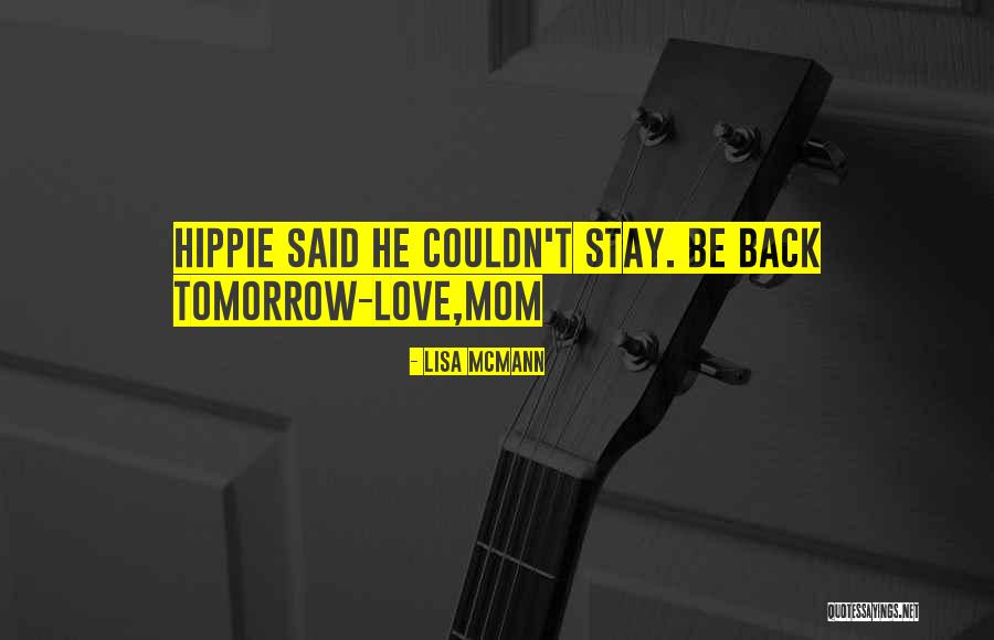 Hippie Quotes By Lisa McMann Hippie Quotes By Lisa McMann